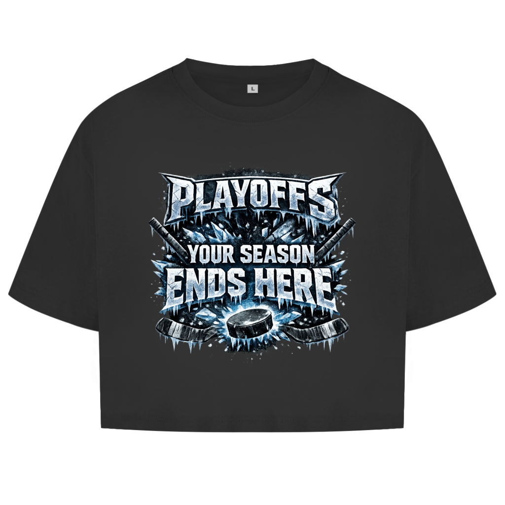 Ladies Crop Top PLAYOFFS – YOUR SEASON ENDS HERE