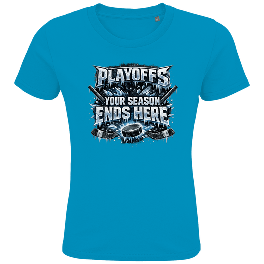 Kids T-Shirt PLAYOFFS – YOUR SEASON ENDS HERE