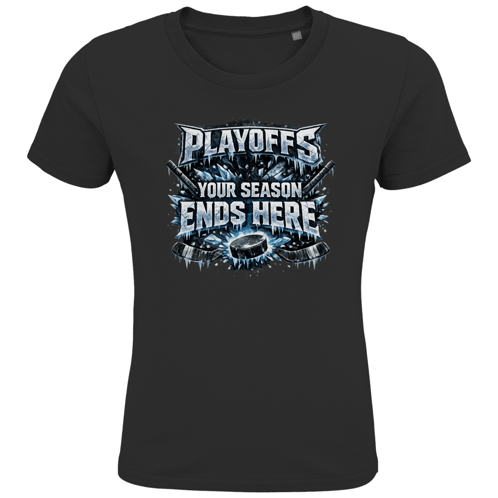 Kids T-Shirt PLAYOFFS – YOUR SEASON ENDS HERE