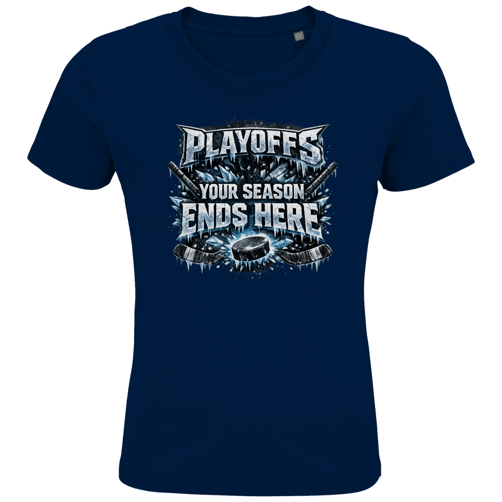 Kids T-Shirt PLAYOFFS – YOUR SEASON ENDS HERE