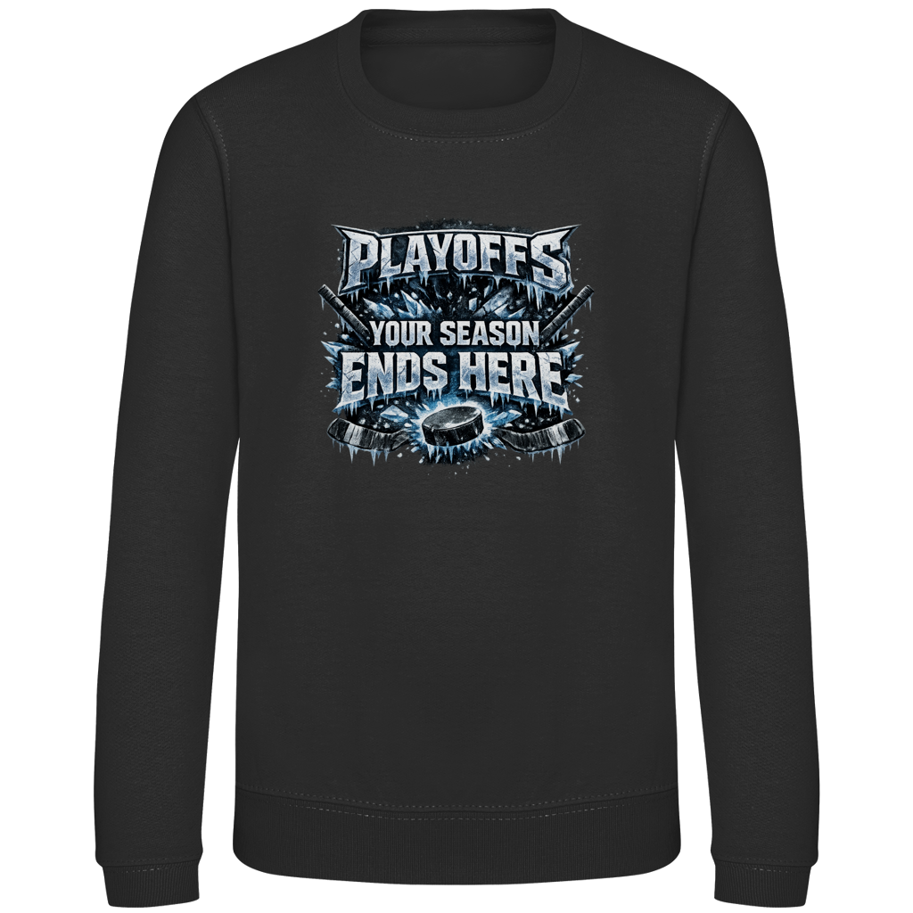 Kids Sweatshirt PLAYOFFS – YOUR SEASON ENDS HERE