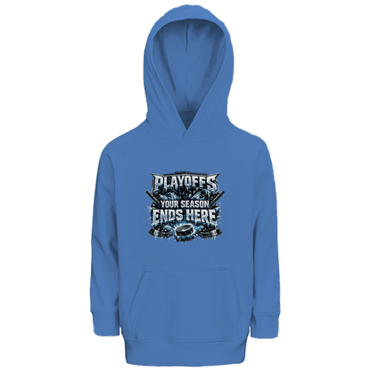 Kids Hoodie PLAYOFFS – YOUR SEASON ENDS HERE