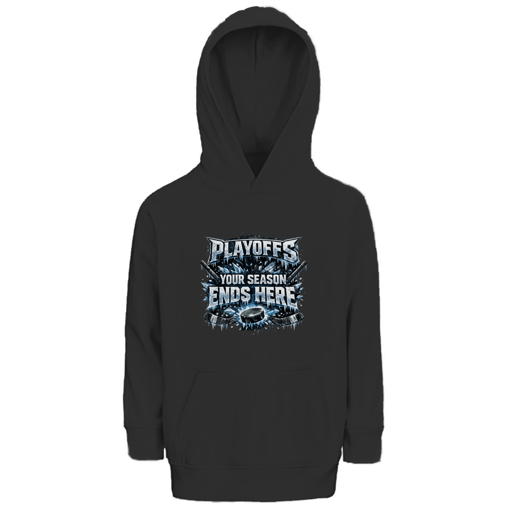 Kids Hoodie PLAYOFFS – YOUR SEASON ENDS HERE