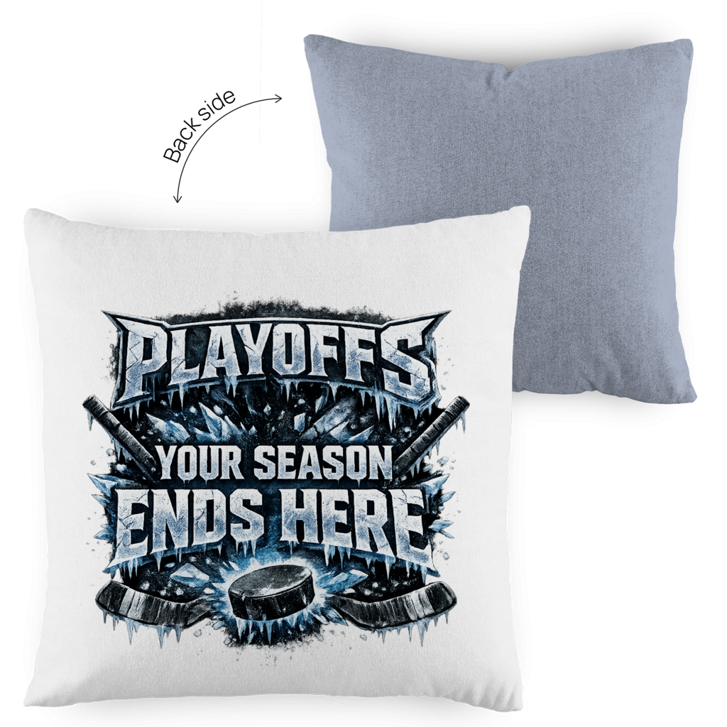 Kopfkissen zweifarbig PLAYOFFS – YOUR SEASON ENDS HERE