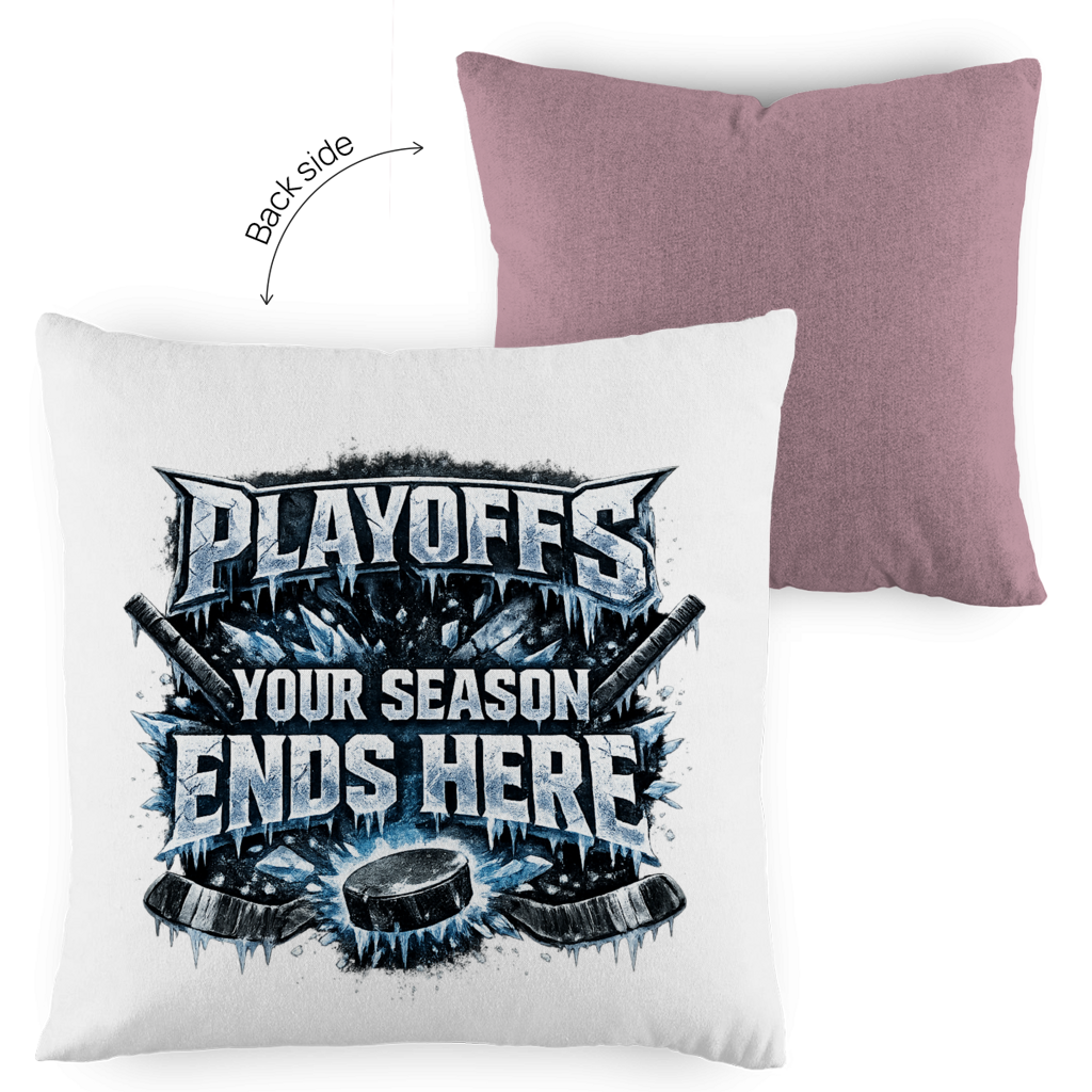 Kopfkissen zweifarbig PLAYOFFS – YOUR SEASON ENDS HERE