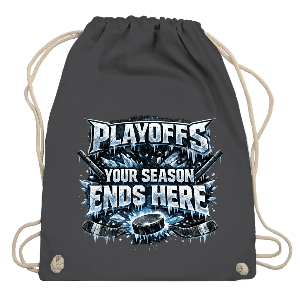 Turnbeutel PLAYOFFS – YOUR SEASON ENDS HERE
