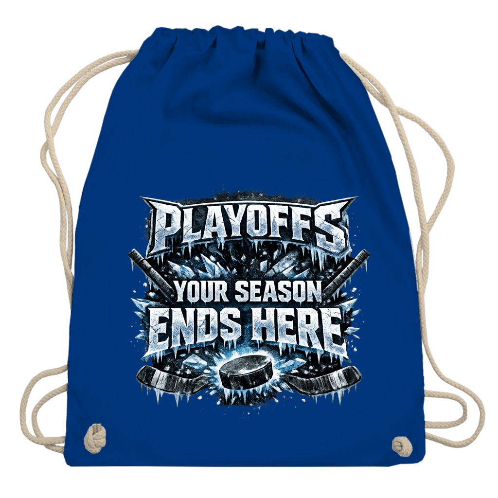 Turnbeutel PLAYOFFS – YOUR SEASON ENDS HERE