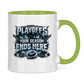 Tasse zweifarbig PLAYOFFS – YOUR SEASON ENDS HERE