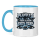 Tasse zweifarbig PLAYOFFS – YOUR SEASON ENDS HERE