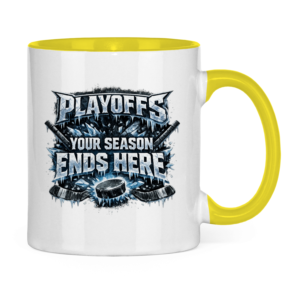 Tasse zweifarbig PLAYOFFS – YOUR SEASON ENDS HERE