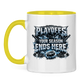 Tasse zweifarbig PLAYOFFS – YOUR SEASON ENDS HERE