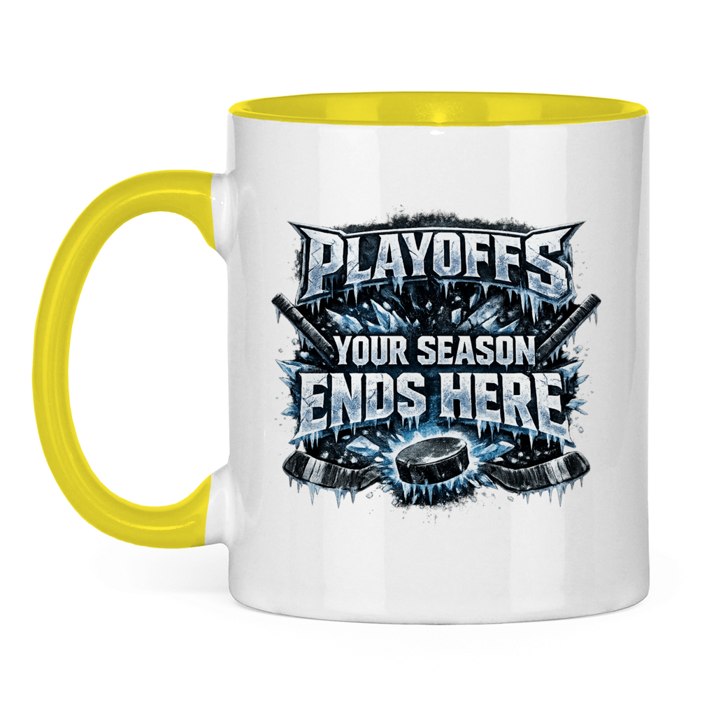 Tasse zweifarbig PLAYOFFS – YOUR SEASON ENDS HERE