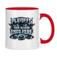 Tasse zweifarbig PLAYOFFS – YOUR SEASON ENDS HERE