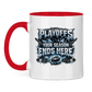 Tasse zweifarbig PLAYOFFS – YOUR SEASON ENDS HERE