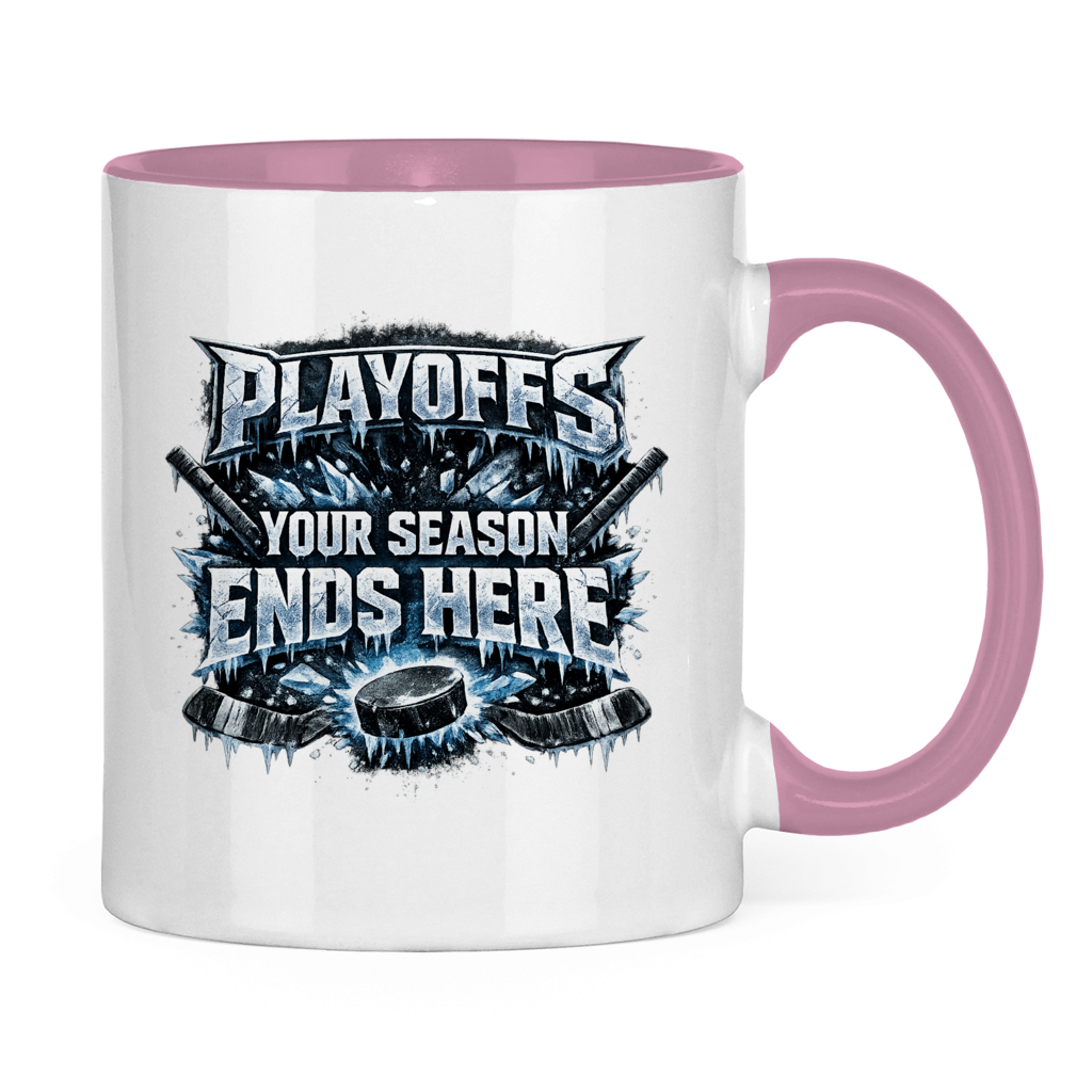 Tasse zweifarbig PLAYOFFS – YOUR SEASON ENDS HERE