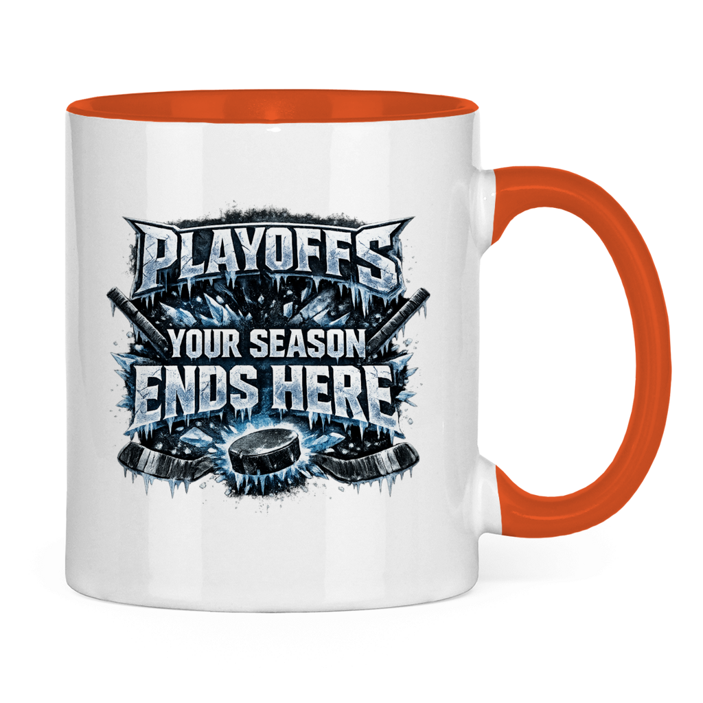 Tasse zweifarbig PLAYOFFS – YOUR SEASON ENDS HERE