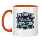 Tasse zweifarbig PLAYOFFS – YOUR SEASON ENDS HERE