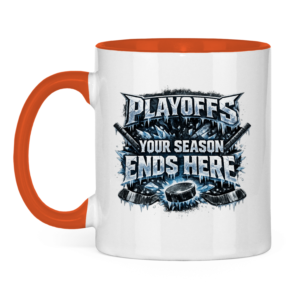 Tasse zweifarbig PLAYOFFS – YOUR SEASON ENDS HERE
