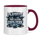 Tasse zweifarbig PLAYOFFS – YOUR SEASON ENDS HERE