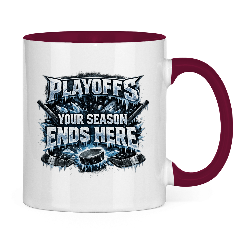 Tasse zweifarbig PLAYOFFS – YOUR SEASON ENDS HERE