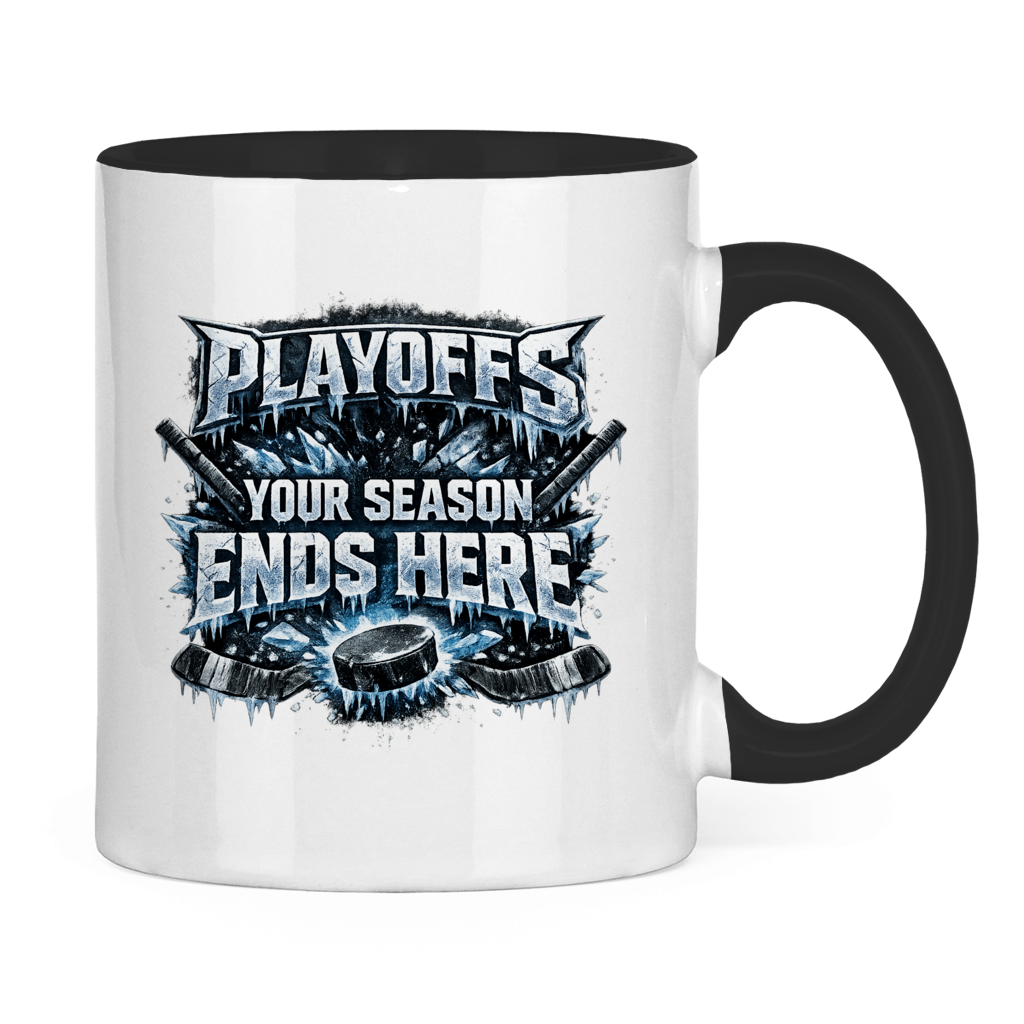 Tasse zweifarbig PLAYOFFS – YOUR SEASON ENDS HERE