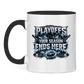 Tasse zweifarbig PLAYOFFS – YOUR SEASON ENDS HERE