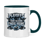 Tasse zweifarbig PLAYOFFS – YOUR SEASON ENDS HERE