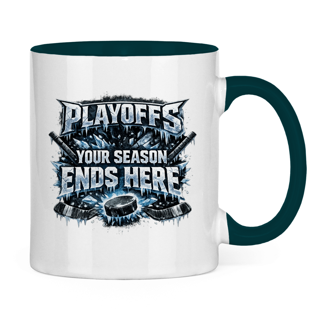 Tasse zweifarbig PLAYOFFS – YOUR SEASON ENDS HERE