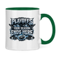 Tasse zweifarbig PLAYOFFS – YOUR SEASON ENDS HERE