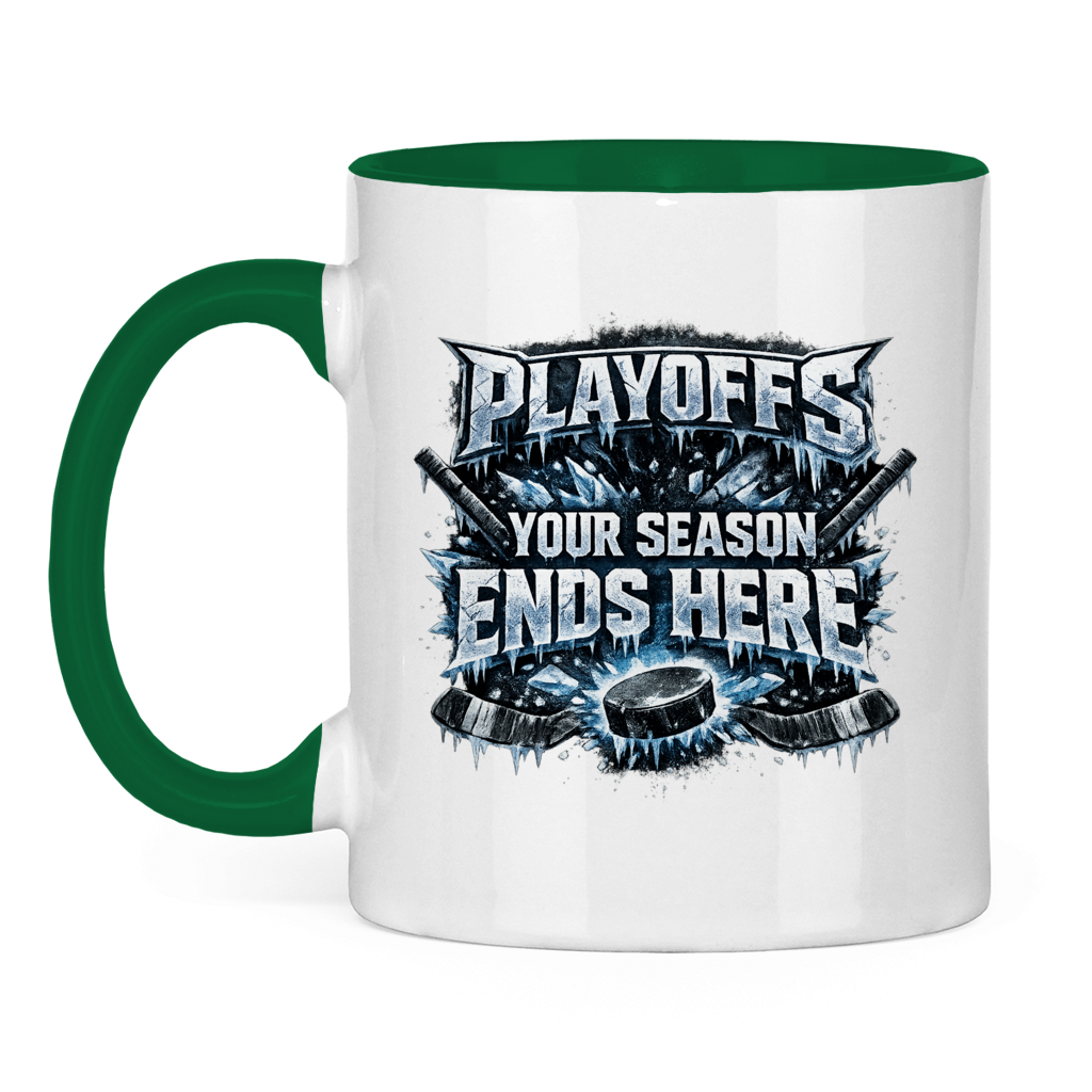 Tasse zweifarbig PLAYOFFS – YOUR SEASON ENDS HERE