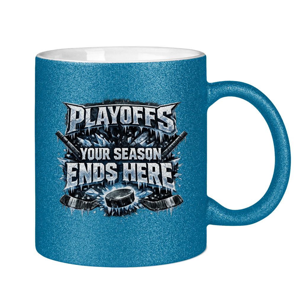 Glitzertasse PLAYOFFS – YOUR SEASON ENDS HERE