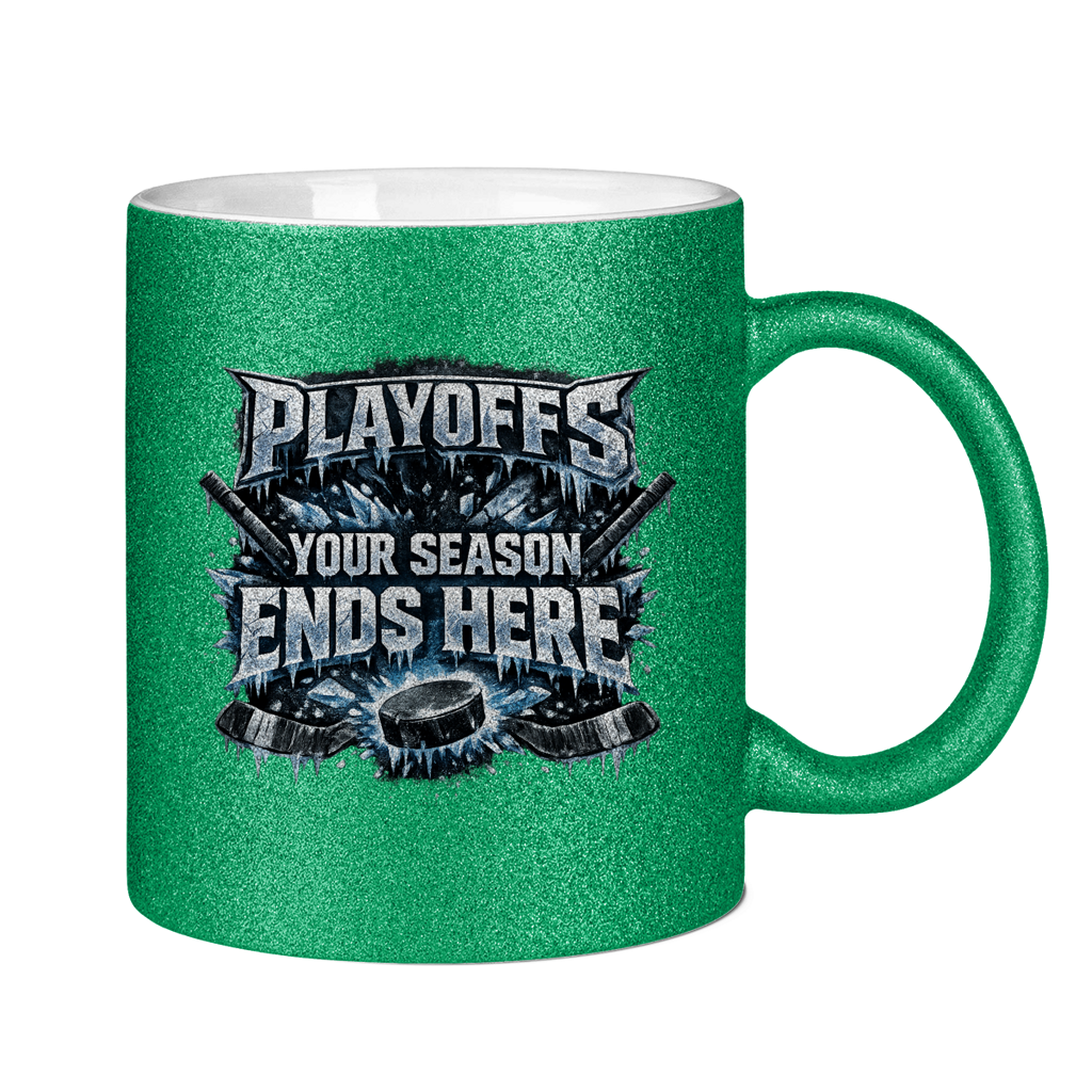 Glitzertasse PLAYOFFS – YOUR SEASON ENDS HERE