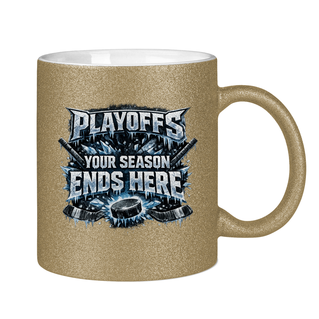 Glitzertasse PLAYOFFS – YOUR SEASON ENDS HERE