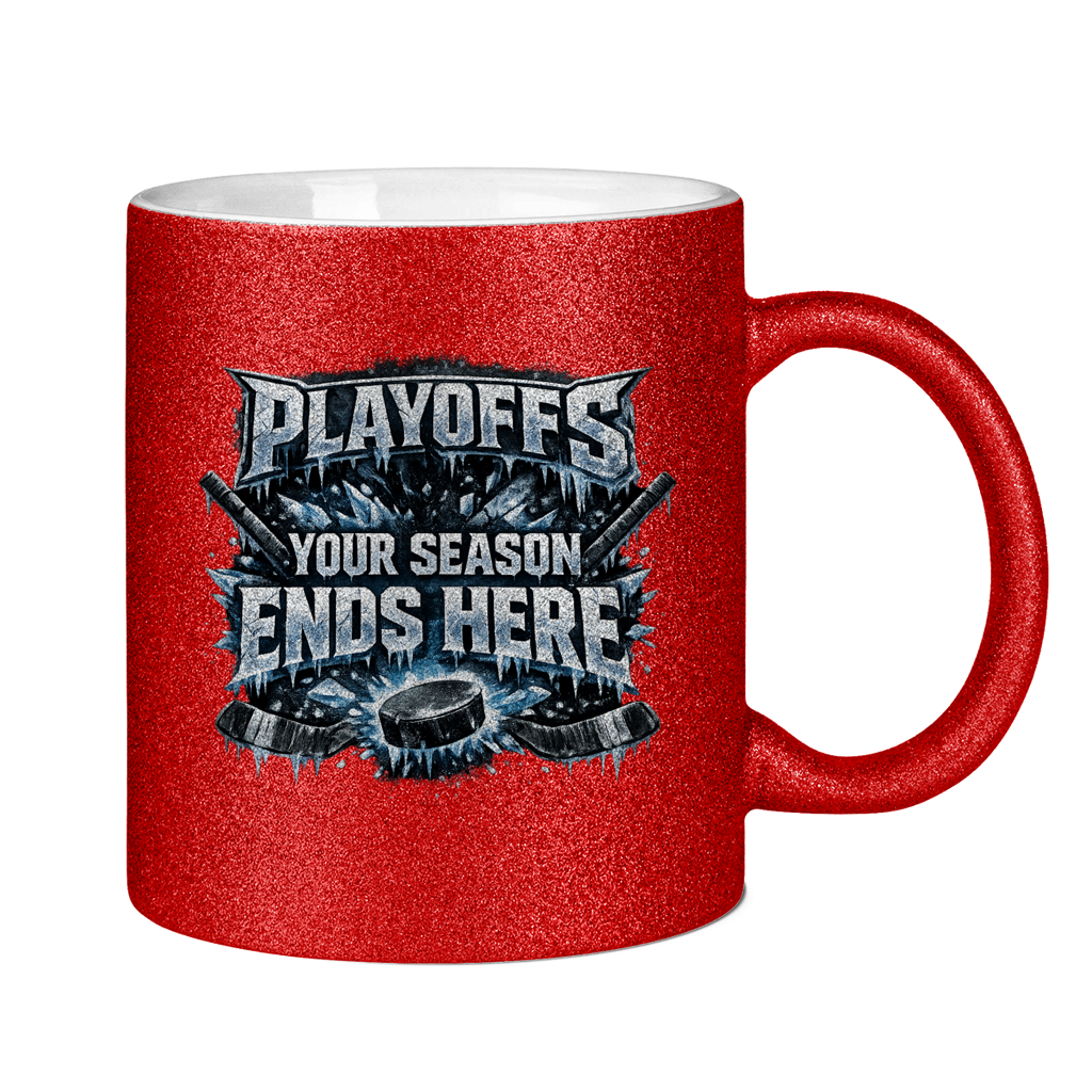 Glitzertasse PLAYOFFS – YOUR SEASON ENDS HERE