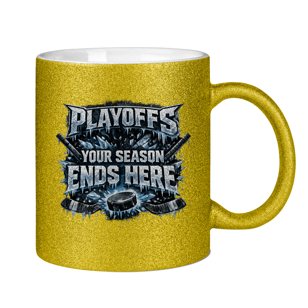 Glitzertasse PLAYOFFS – YOUR SEASON ENDS HERE