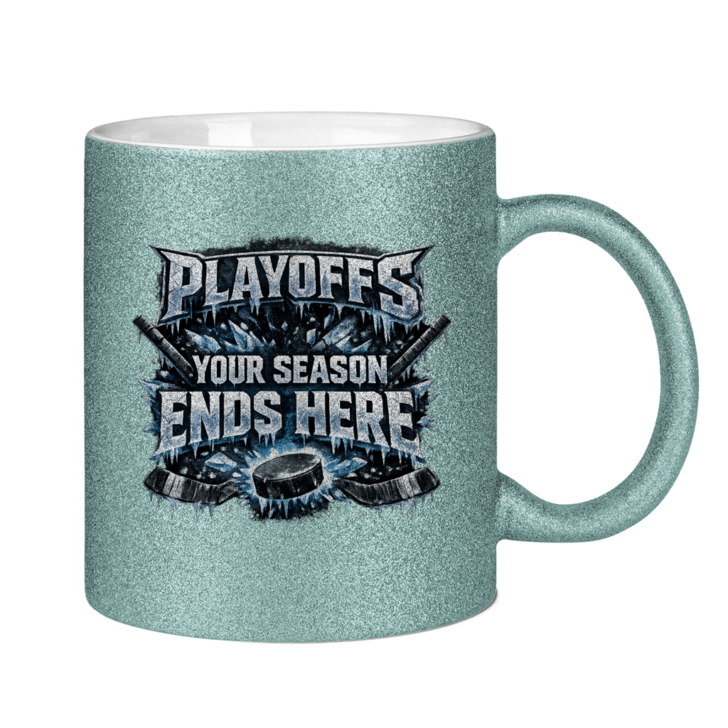 Glitzertasse PLAYOFFS – YOUR SEASON ENDS HERE
