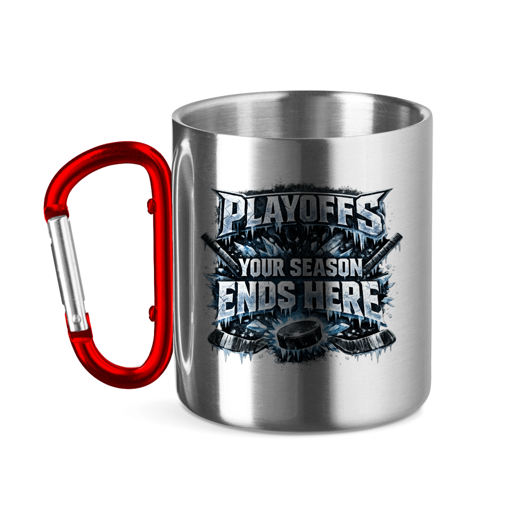 Edelstahltasse PLAYOFFS – YOUR SEASON ENDS HERE