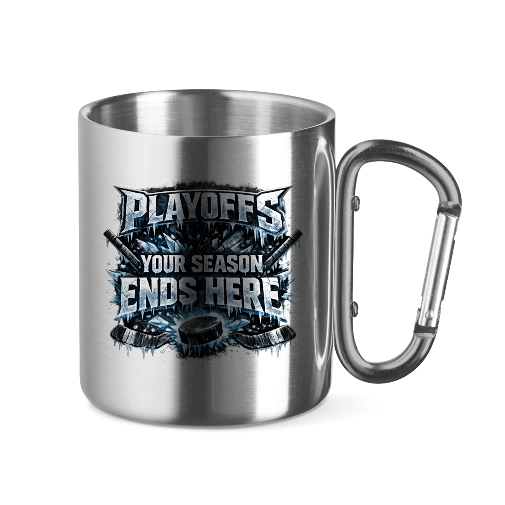 Edelstahltasse PLAYOFFS – YOUR SEASON ENDS HERE