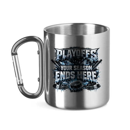 Edelstahltasse PLAYOFFS – YOUR SEASON ENDS HERE