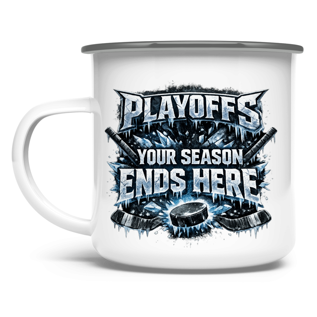 Emaille Tasse PLAYOFFS – YOUR SEASON ENDS HERE