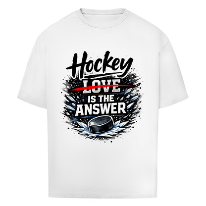 Oversize T-Shirt HOCKEY IS THE ANSWER