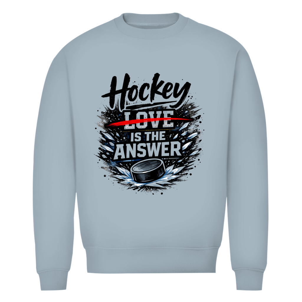 Unisex Sweatshirt HOCKEY IS THE ANSWER