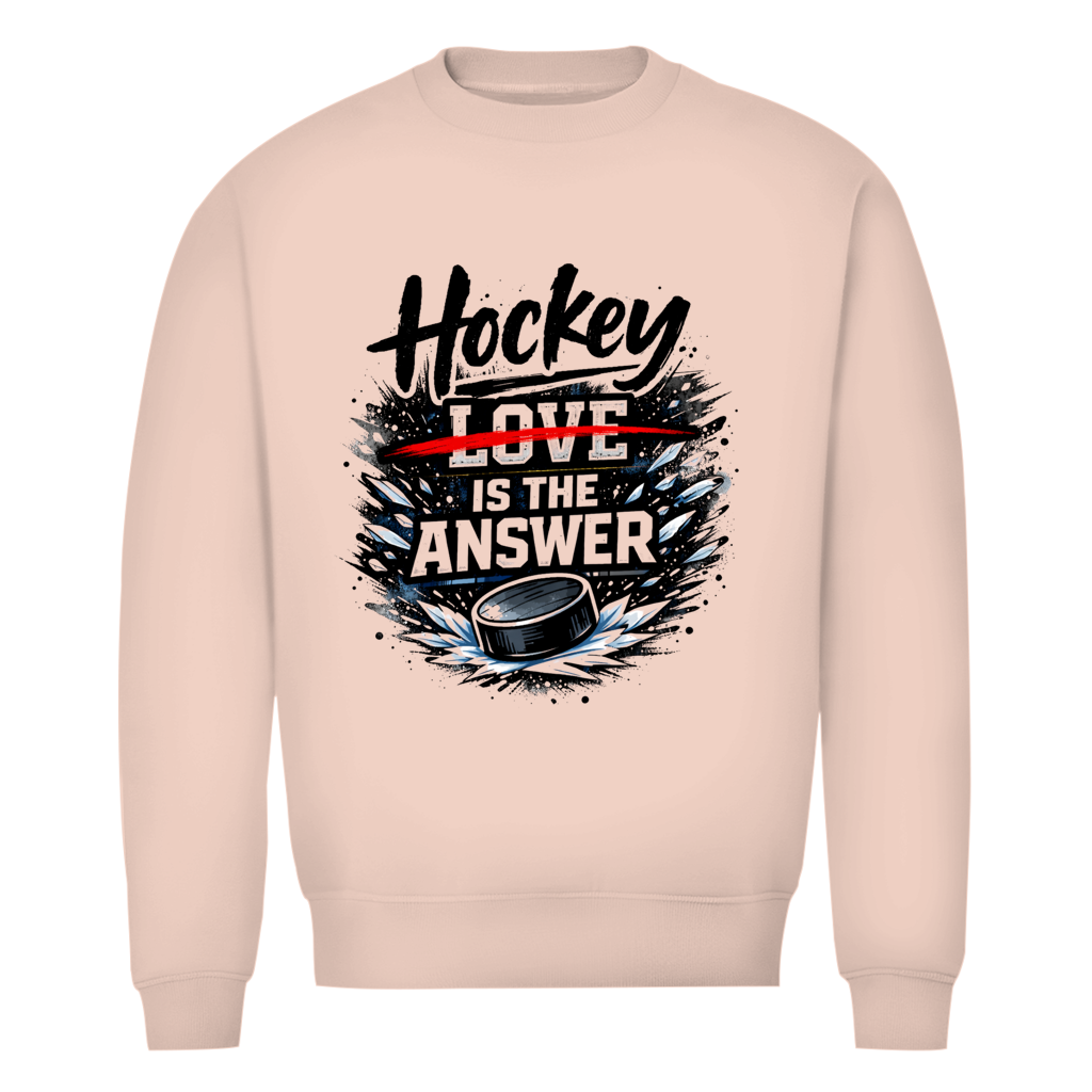 Unisex Sweatshirt HOCKEY IS THE ANSWER