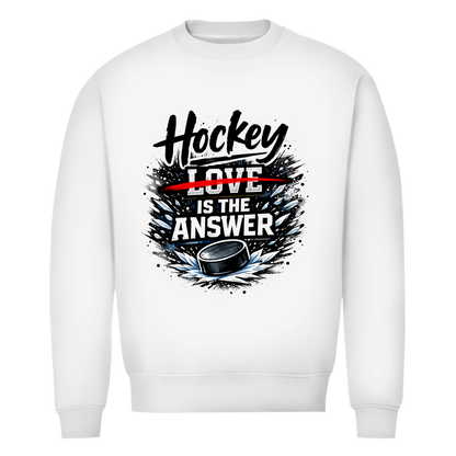 Unisex Sweatshirt HOCKEY IS THE ANSWER