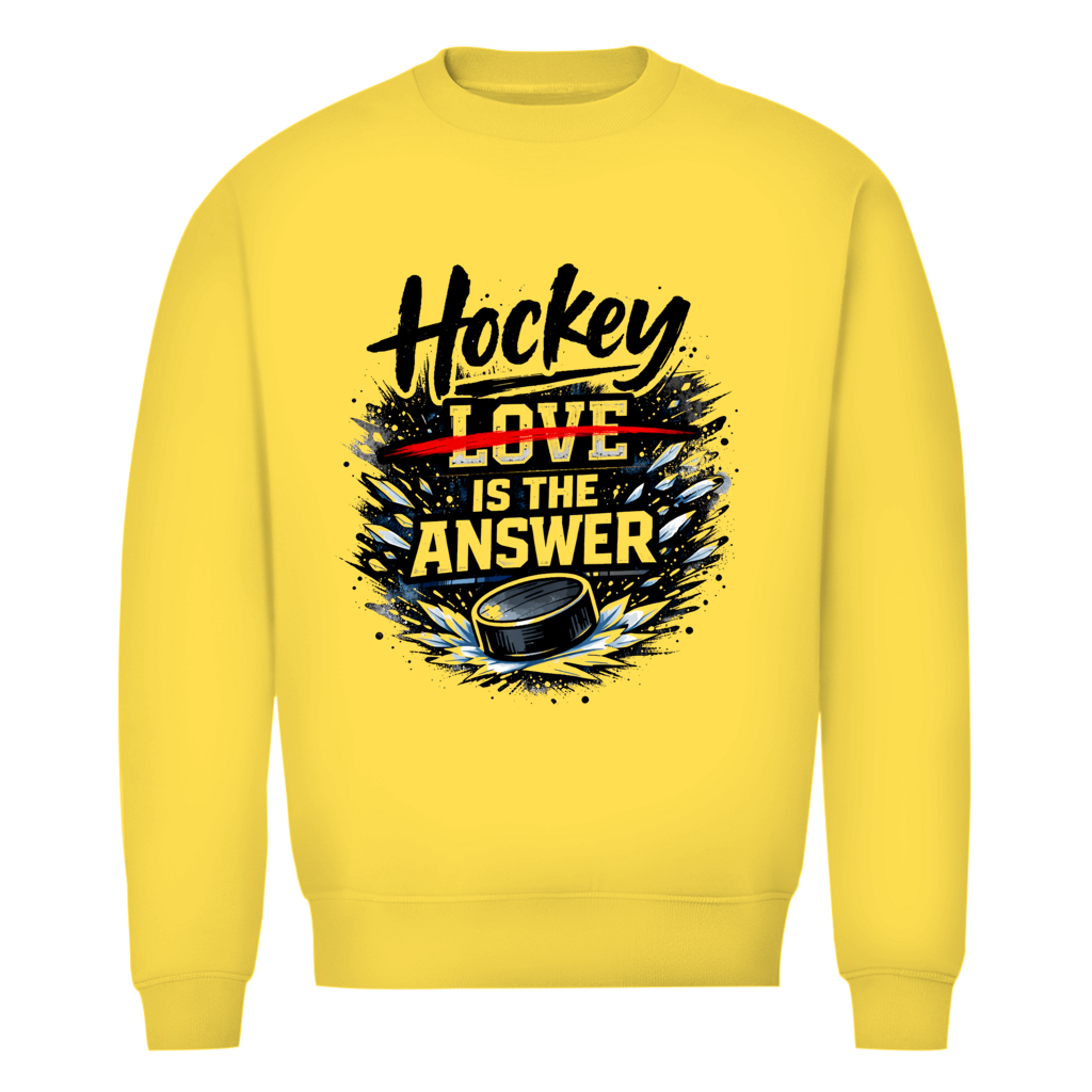 Unisex Sweatshirt HOCKEY IS THE ANSWER