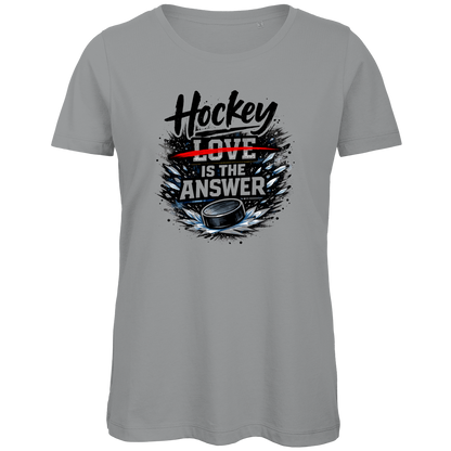 Ladies T-Shirt HOCKEY IS THE ANSWER
