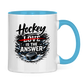 Tasse zweifarbig HOCKEY IS THE ANSWER
