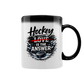 Zaubertasse HOCKEY IS THE ANSWER