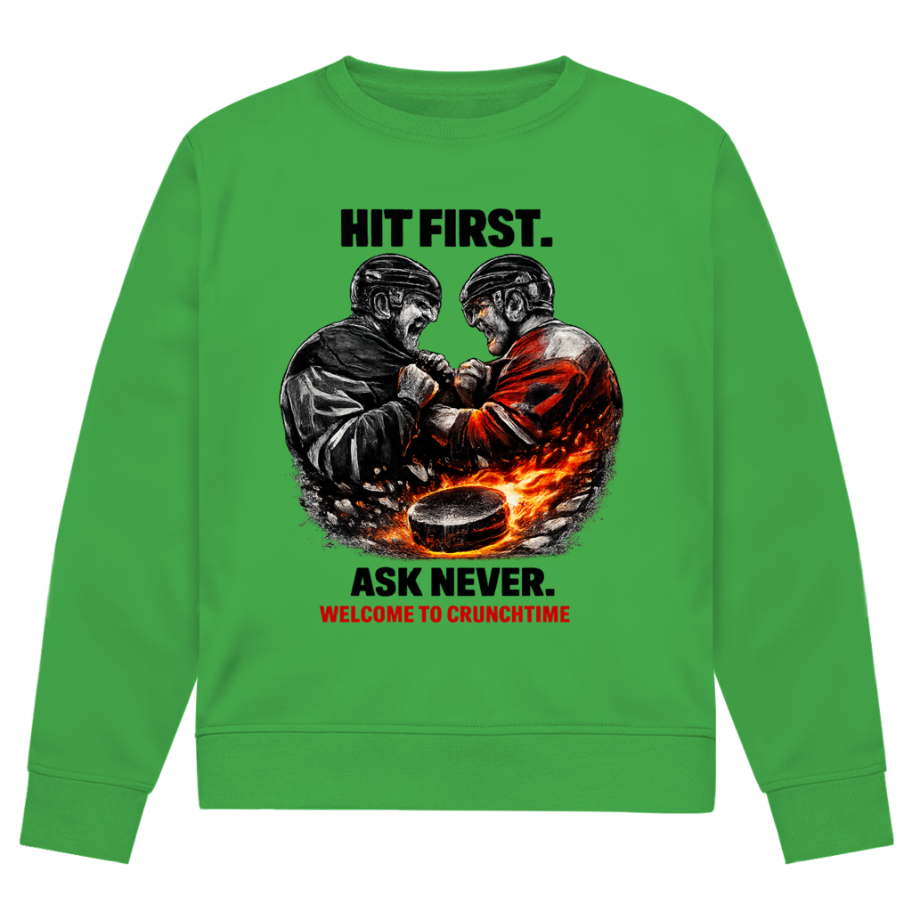 Unisex Sweatshirt CRUNCHTIME HIT FIRST