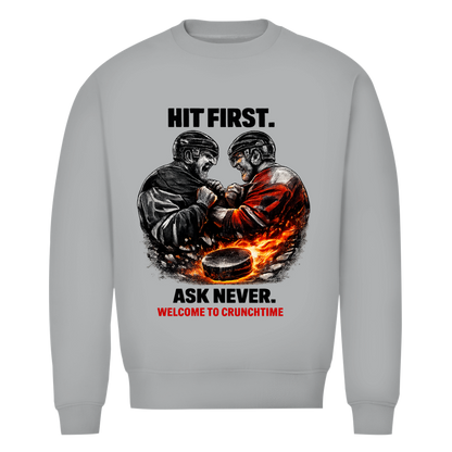 Unisex Sweatshirt CRUNCHTIME HIT FIRST